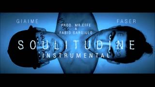 GIAIME feat. FASER - SOULITUDINE - Exclusive Version