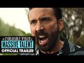 The Unbearable Weight of Massive Talent - 'Official Red Band Trailer' - In Cinemas April 22, 2022