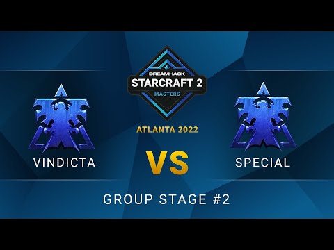 SC2 - SpeCial vs. Vindicta - DreamHack SC2 Masters: Atlanta 2022 - Group Stage #2