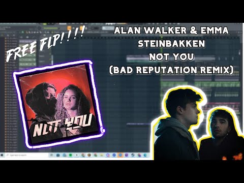 (FREE FLP) Future bounce like Bad Reputation - Alan Walker  - Not You (Bad Reputation Remix)
