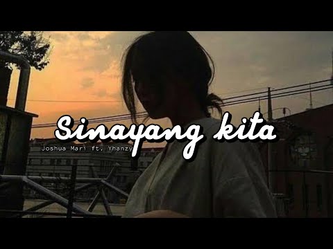 Sinayang Kita - Joshua Mari (feat. Yhanzy) | [Lyric Video]