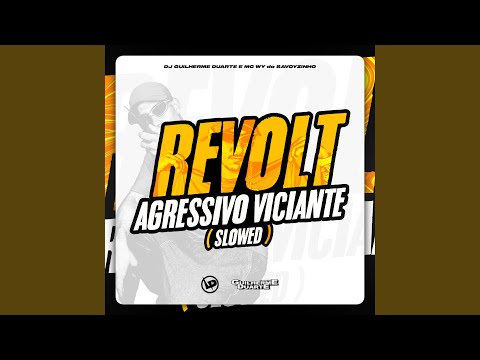 Revolt Agressivo Viciante (Slowed)