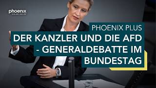 phoenix plus: Der Kanzler und die AfD  - Generaldebatte im Bundestag