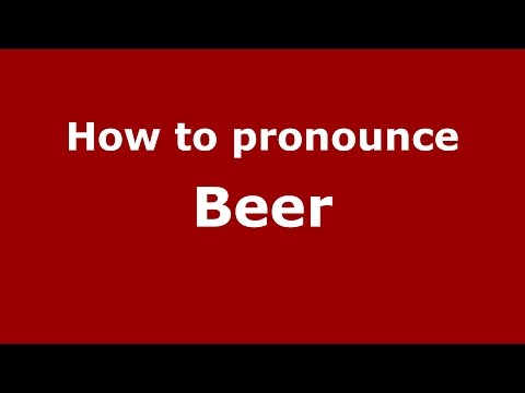 How to pronounce Beer