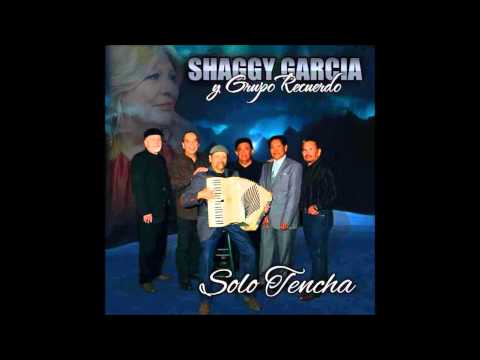 Shaggy Garcia y Grupo Recuerdo Amor Chiquito