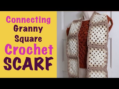 Vol 98 - Connecting Granny Squares for Scarf