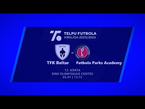 TFK BEITAR - Futbola Parks Academy