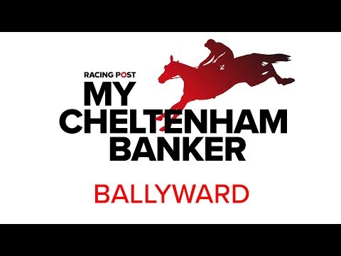 My Cheltenham Banker: Ballyward in the National Hunt Chase