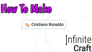 How To Make Ronaldo In Infinite Craft (2024) | How To Get Cristiano Ronaldo In Infinite Craft