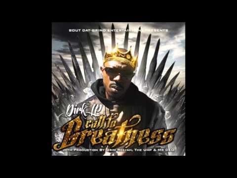Dirk LP - Ready 2 Blow - Call To Greatness