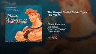 The Gospel Truth I / Main Titles - Hercules