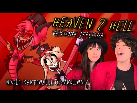 HEAVEN 2 HELL | Nicolò & Carolina