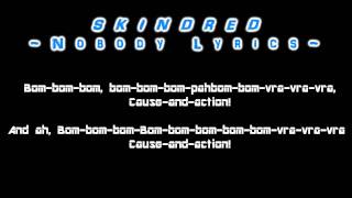 Skindred-Nobody [lyrics]