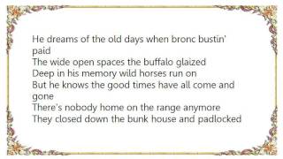 Chris LeDoux - There&#39;s Nobody Home on the Range Anymore Lyrics