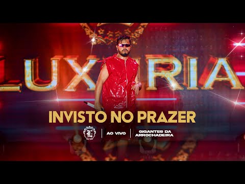 Luxúria - Invisto no prazer (Clipe Oficial)