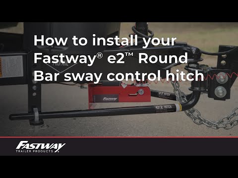 How To Install Your Fastway e2 Round Bar Sway Control / Weight Distribution Hitch*