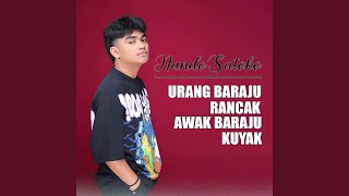 Download lagu URANG BABAJU RANCAK AWAK BABAJU KUYAK mp3
