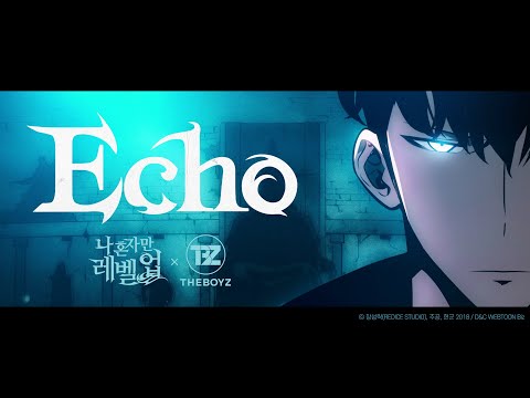 【PV】 『나 혼자만 레벨업』 OST - Echo (feat. 더보이즈) (나혼렙 ver. PV)ㅣ 『Solo Leveling』 OST - Echo (feat. THE BOYZ)