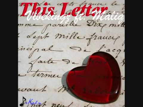 This Letter : Vibekingz ft. Maliq