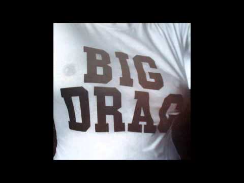 Big Drag - It's OK