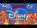 The DEATH Of Disney Channel