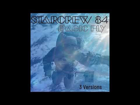 Starcrew 84 - Magic Fly (radio version)