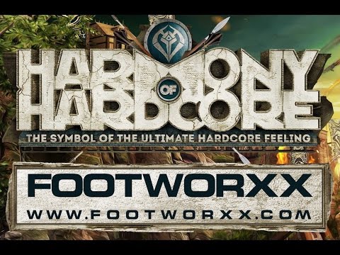Harmony of Hardcore 2016 Footworxx After Mix