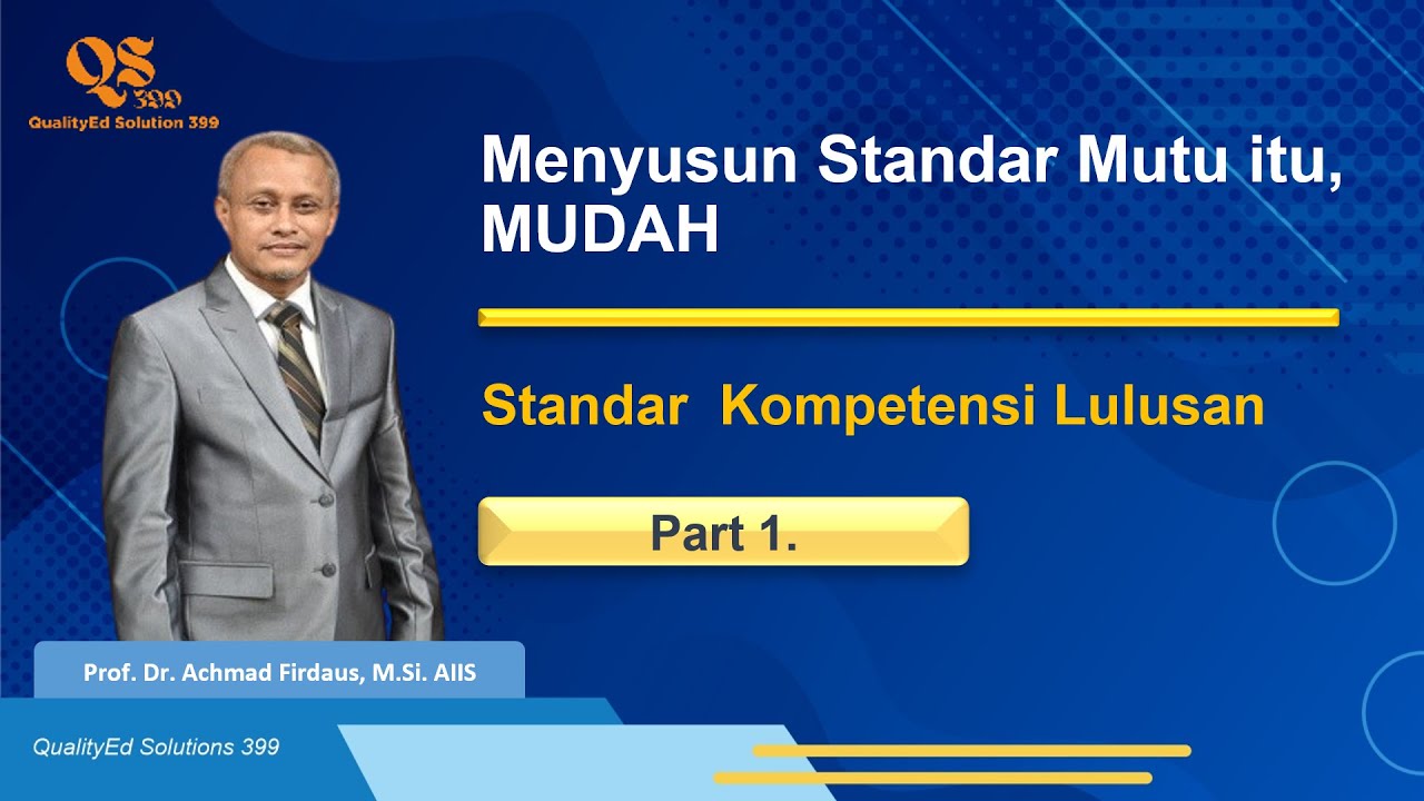 Standar Kompetensi Lulusan Part 1