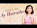 Learn To Sing Ay Hairathe Aashiqui VoxGuru Ft Pratibha Sarathy