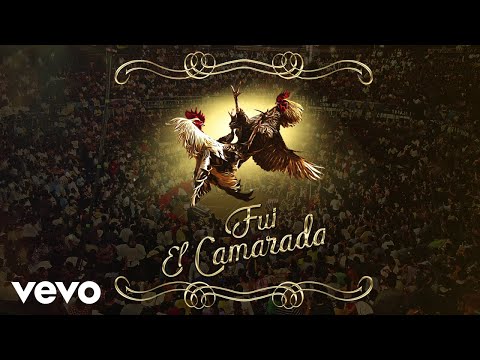 Calibre 50, Banda Carnaval - Fui El Camarada (Audio)