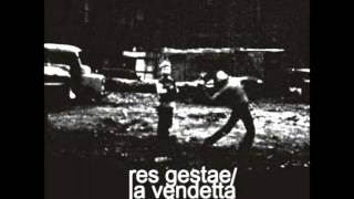 Res Gestae + La Vendetta + Yacöpsae 