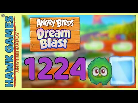 Angry Birds Dream Blast Level 1224 Hard - Walkthrough, No Boosters