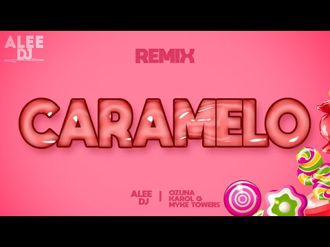 CARAMELO (Remix) Ozuna x Karol G x Myke Towers x aLee DJ  | Cumbia