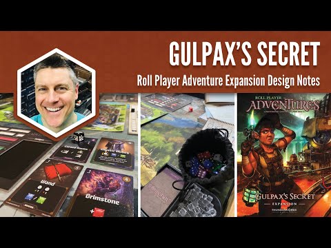Gulpax's Secret: Roll Player Adventures Expansion Design Notes