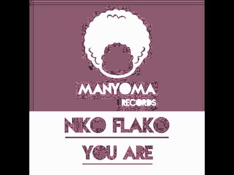 You Are - Niko Flako - Manyoma Records