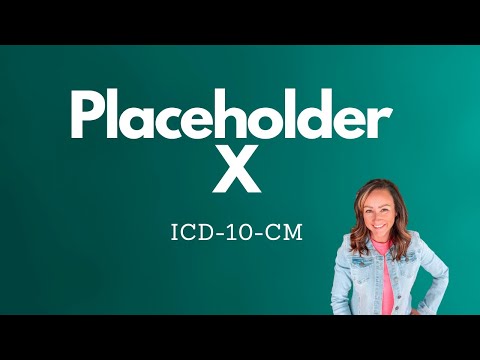 Medical Coding: I10-CM Placeholder X