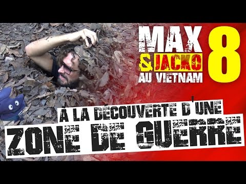 MAX ET JACKO AU VIETNAM - EPISODE 8