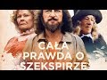Cała Prawda O Szekspirze Zwiastun PL