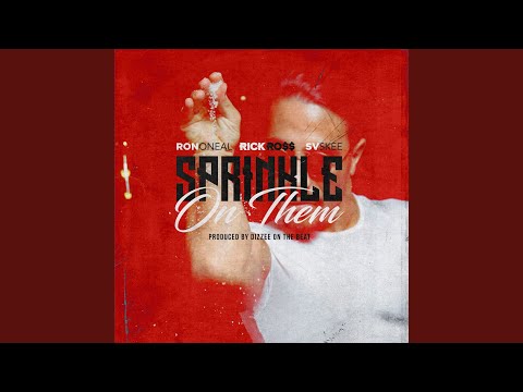 Sprinkle on Them Feat Rick Ross (Dirty)