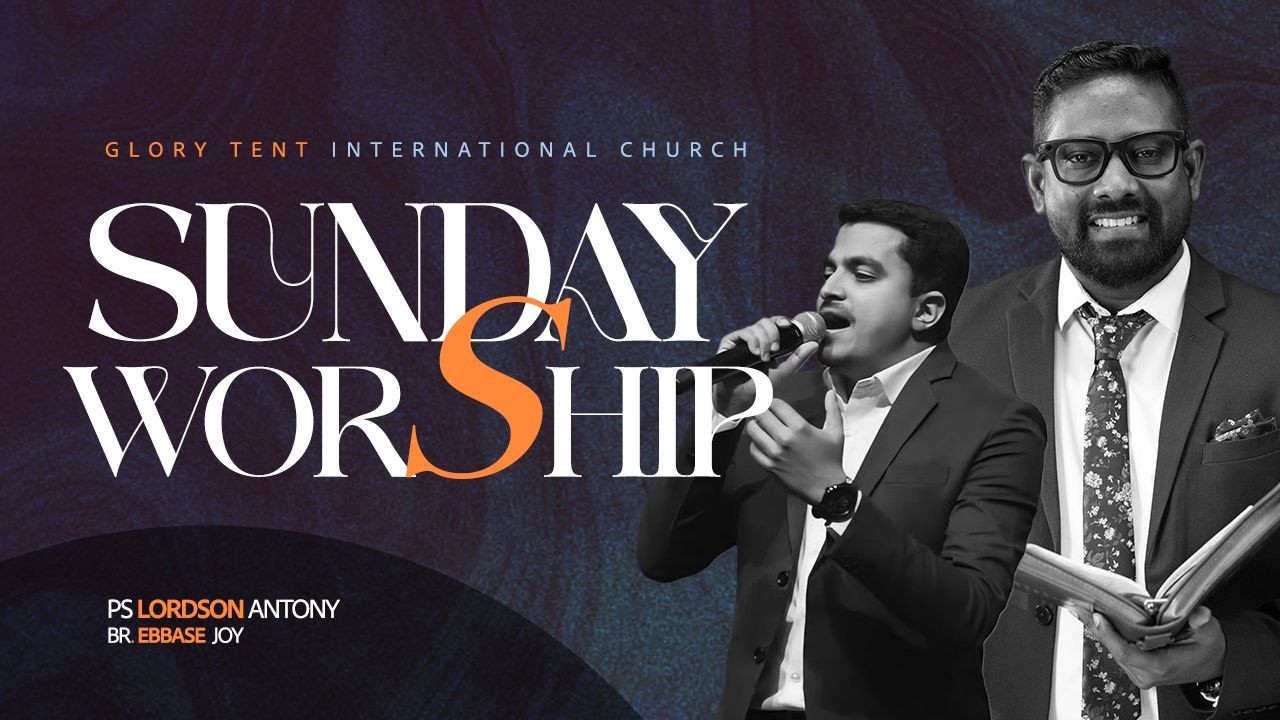 GLORY TENT™ | SUNDAY SERVICE | PS LORDSON ANTONY