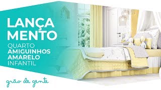 Quarto Infantil Amiguinhos Amarelo - Grão de Gente