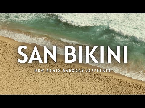 San Bikini San Monokini Raboday Vibe Haitian Remix - Jeffbeatz