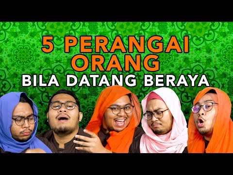 5 Perangai Orang Bila Datang Beraya