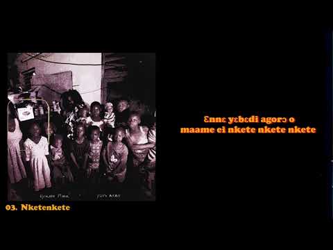 Pure Akan - Nketenkete (Lyrics Video)