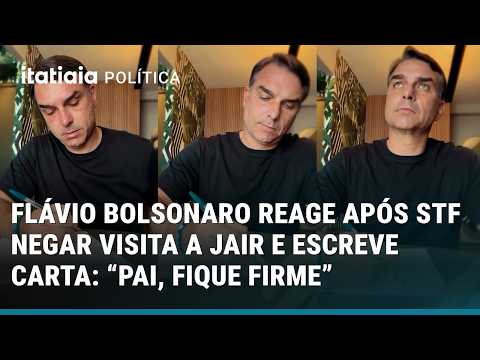 FLÁVIO BOLSONARO REAGE APÓS STF NEGAR VISITA A JAIR E ESCREVE CARTA: “PAI, FIQUE FIRME”