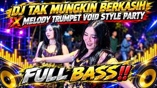 Download lagu 🔥 DJ TAK MUNGKIN BERKASIH X MELODY TRUMPET VOID STYLE PARTY FULL BASS‼️ 🔥 mp3