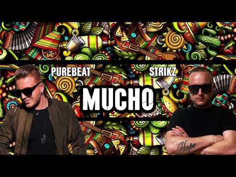 Purebeat x STRIKZ - Mucho (Gianluca Vacchi - Subelo y Bajalo)