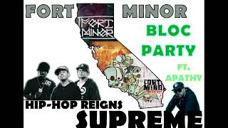 Fort Minor - Bloc Party ft. Apathy