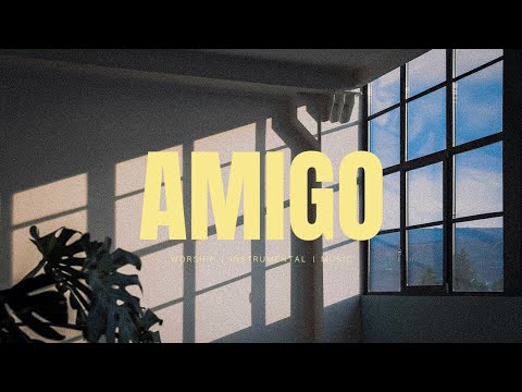 AMIGO - Karen Espinosa | Instrumental Worship | Soaking Music | Deep Prayer