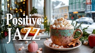 Positive Jazz Music ☕ Bossa Nova Coffee Vibes for Good Mood, Study Focus & Relaxing Morning